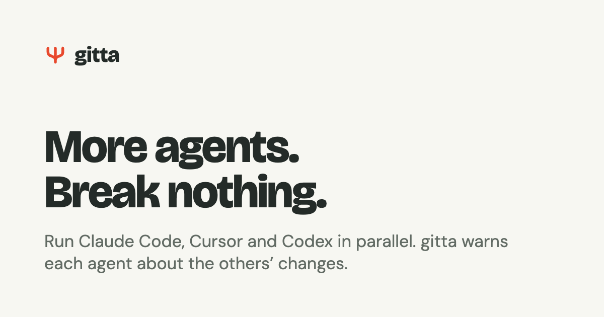 gitta, stop parallel AI coding agents from breaking each other's code (open source)